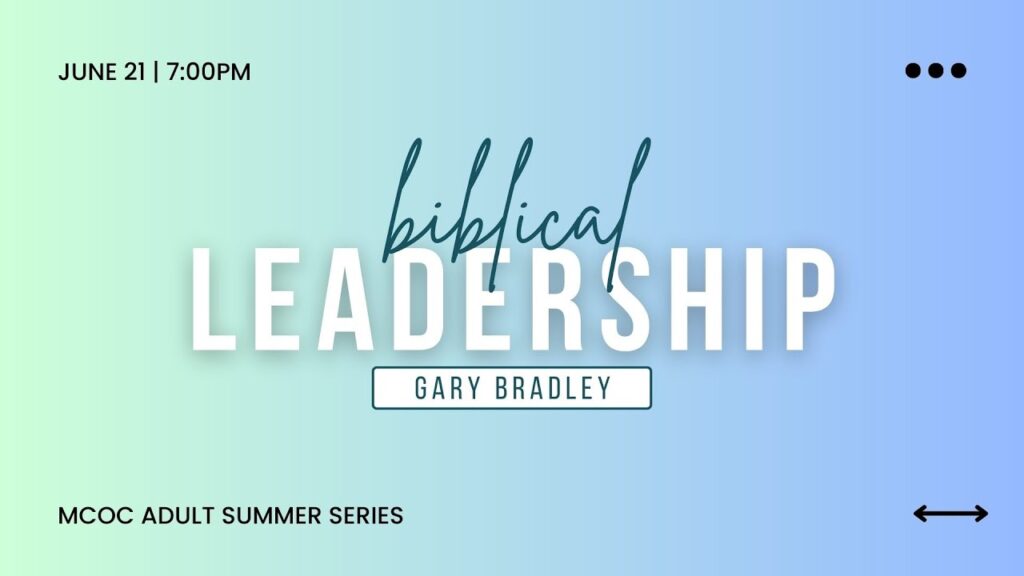 2023 Adult Summer Series Week 06 Biblical Leadership